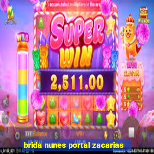 brida nunes portal zacarias